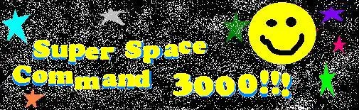 Banner for "Super Space Command 3000!!!" featuring playful, retro-style yellow and blue text on a star-filled black background. A large yellow smiley face and multicolored stars of varying shapes and sizes add to the whimsical, cartoon-like aesthetic.